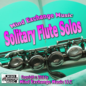 Solitary Flute Solos (Original Score)