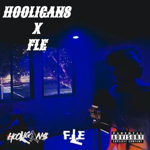 HOOLIGANS X FLE (Explicit)