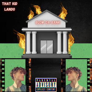 Blow Da Bank (Explicit)