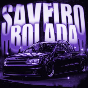 SAVEIRO BOLADA ULTRAFUNK (ULTRA SLOWED)