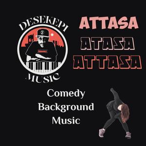 Attasa | Atasa | Attasa | Comedy Background Music