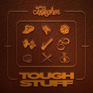 TOUGH STUFF (Explicit)