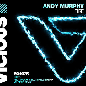 Fire (Andy Murphy's Lost Fields Remix)