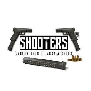 Shooters (feat. Arra & Chops) (Explicit)