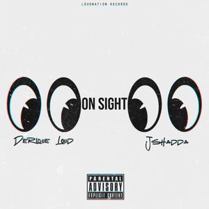 On Sight (feat. J Shadda) (Explicit)