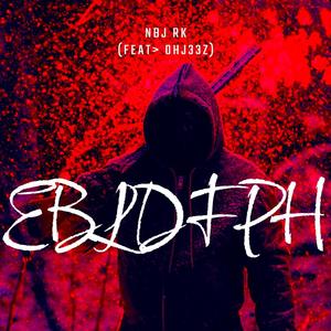 EBKDFPH (feat. OHJ33Z) [Explicit]