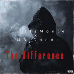 The Difference (feat. Mb Dooda) [Explicit]