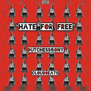 Hate For Free (Explicit)