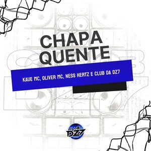 CHAPA QUENTE (Explicit)