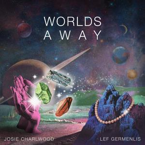 Worlds Away (Explicit)