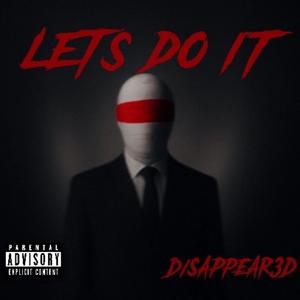 LETS DO IT (Explicit)