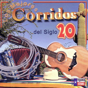 Los Mejores Corridos del Siglo 20