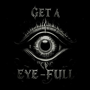 Get A Eye Full (Explicit)