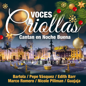 Voces Criollas Cantan en Noche Buena