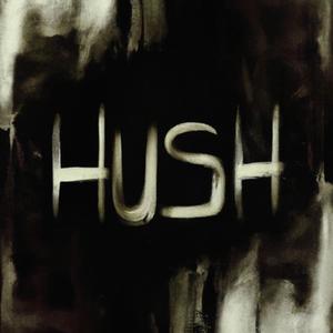 Hush (feat. Banxy) (Explicit)