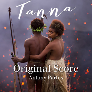 Tanna (Original Score) (禁忌之恋 电影原声配乐)