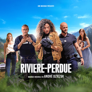 Rivière-perdue (Bande originale de la série télévisée)