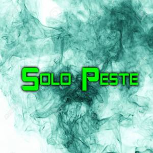 Solo peste (Explicit)