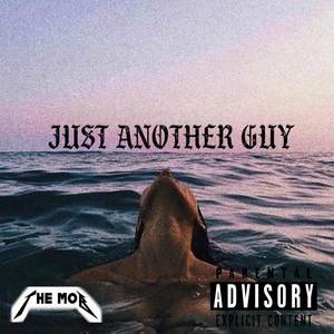 Just Another Guy (Explicit)