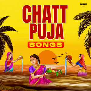 Chatt Puja Song