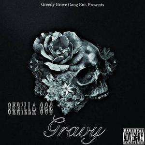 Skrilla GGG-Gravy (Explicit)