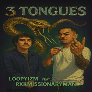 3 TONGUES (feat. RXKMISSIONARYMAN) (Explicit)
