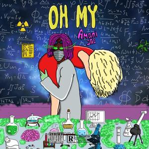 OH MY (Explicit)