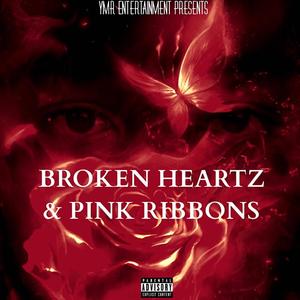 Broken Heartz & Pink Ribbons (Explicit)