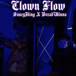 Clown Flow (feat. BreadWinna) [Explicit]