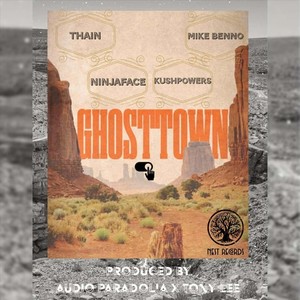 Ghosttown (Explicit)