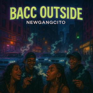 Bacc Outside (Explicit)