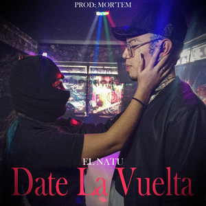 Date la Vuelta (Explicit)