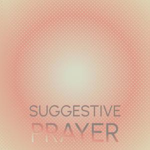 Suggestive Prayer