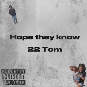 Hope they know (Explicit)