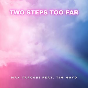 Two Steps Too Far