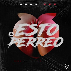 Esto Es Perreo (Explicit)