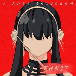 A Rosa Selvagem (Yor Forger (Spy x family)