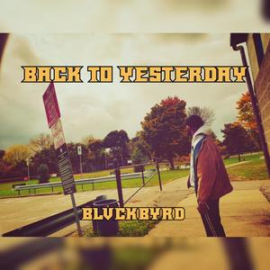 Back to Yesterday