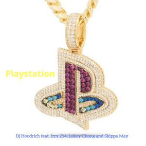 Playstation (feat. Skippa May, Lokey Chong, Izzy.254) [Explicit]