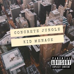 Concrete Jungle (Explicit)