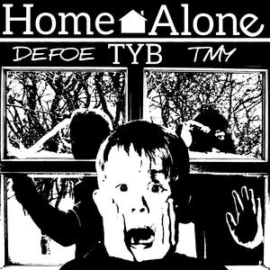 Home Alone (feat. Tyb_Tmy) (Explicit)
