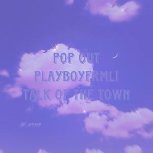 Talk of the town (feat. playboyfrmli)