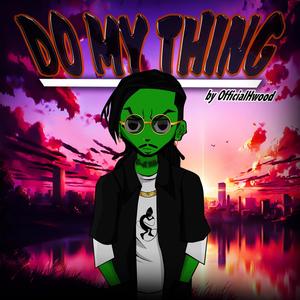 Do My Thing