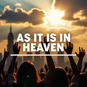As It Is in Heaven