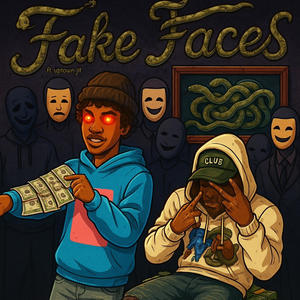Fake faces (feat. Uptown jit) (Explicit)