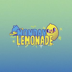 Monday Lemonade (Explicit)