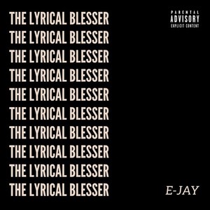 The Lyrical Blesser (Explicit)