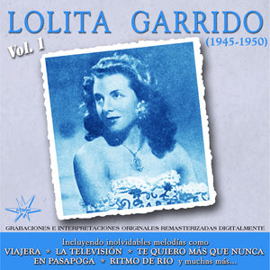 Lolita Garrido (1945 - 1950) [Vol. 1]