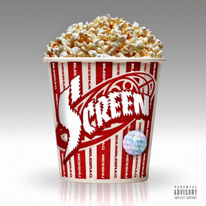 SCREEN (feat. RAI, Luka Sicksoldier & 2M) (Explicit)