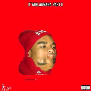 K'yahlangana Part II (Explicit)